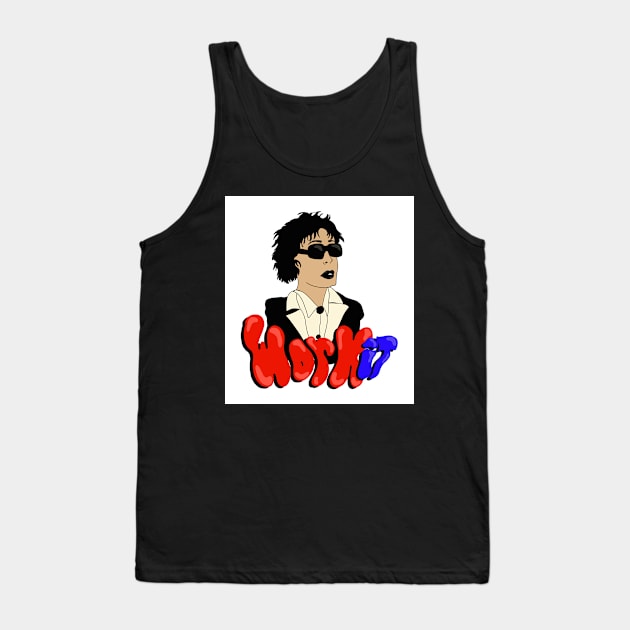 Work it girl T-Shirt Tank Top by lodesignshop